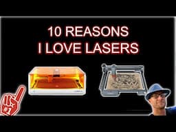 10 Reasons Love Laser Engravers (Co2 or Diode)