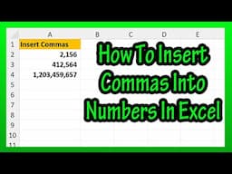 How To Quickly Insert (Put In) Commas Into Numbers In Excel Explained