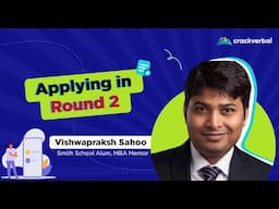 Missed Round 1? How to Ace Your MBA Application in Round 2