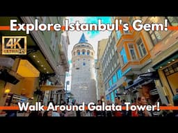 Exploring Galata Tower | A 4K UHD Istanbul Walking Tour