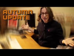 Autumn Update from Matt | #248