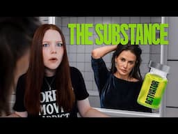 THE SUBSTANCE (2024) 🧪 Movie Review + SPOILERS