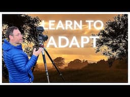 landscape photography learn to adapt and succeed!