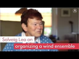 Solveig Leo on organizing a wind ensemble