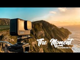 The Moment - Cinematic video - GoPro Hero 10