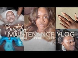 Maintenance VLOG:Birthday Prep |  New Hair, Fresh Nails, Skincare