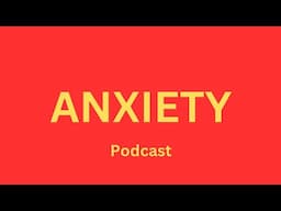 Be Confident - Anxiety are thoughts! - Podcast