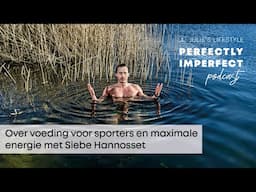 Over voeding voor sporters en maximale energie met Siebe Hannosset