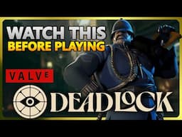 WATCH THIS before playing Deadlock