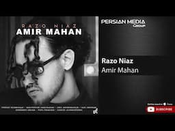 Amir Mahan - Razo Niaz ( امیر ماهان - رازو نیاز )