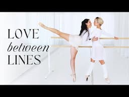 An LGBTQ Inclusive Ballet | Love Between Lines Trailer