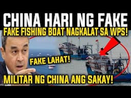 CHINA HARI NG MGA PEKE, NAGKALAT SA WPS MGA FAKE FISHING BOAT MGA SUNDALO PALA REACTION AND COMMENT