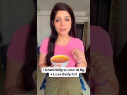 1 Bowl Daily = Lose 10 Kg + Lose Belly Fat #howtoloseweightfast #drshikhasingh #dietitian