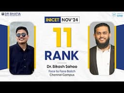 Rank 11 INICET NOV 2024 Dr. Bikash’s Success Journey | INICET Nov’ 24 Topper | DBMCI