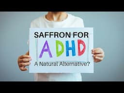 Wonders of Saffron in ADHD Management!