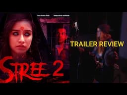 Stree 2- Trailer Review by RJ Sarkar Raj