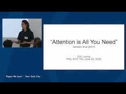 Eric Leung on Attention Is All You Need [PWL NYC]