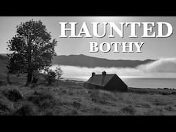 I Couldn’t Sleep In Scotlands Most Haunted Bothy