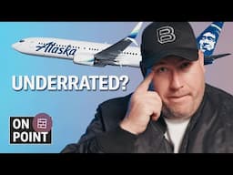 Why Alaska Airlines Miles Are So Valuable