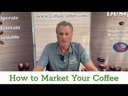 How to Market Your Coffee