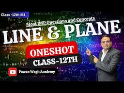 Mastering Line and Plane One-shot Class 12th Mathematics