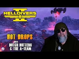 Helldivers 2 | Gameplay | Working the new MO w/ Dutch Butters and the A-Team.