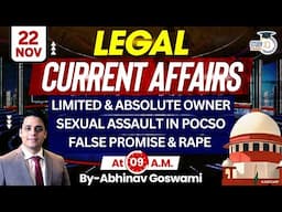 Legal Current Affairs | 22 November | Detailed Analysis | By Abhinav Goswami