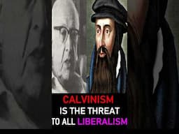 Calvinism is the Threat to all Liberalism - Dr. C. Gregg Singer Lecture #shorts #christianshorts