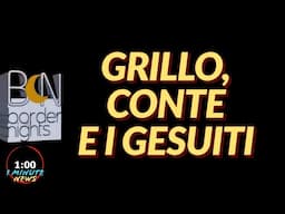 GRILLO, CONTE E I GESUITI - 1 Minute News