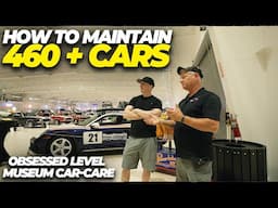 What It's Like To Maintain 460+ Cars at an Obsessed Level | Museum Level Car Care