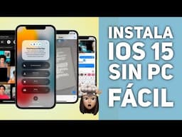 INSTALAR  iOS 15  FÁCIL Y SIN COMPUTADORA