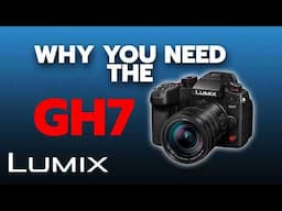 Why the Lumix GH7 is a Content Creator's Dream Camera 2024