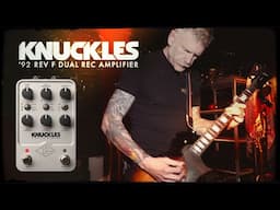 Knuckles ‘92 Rev F Dual Rec Amplifier | UAFX Pedals