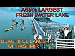 Asia’s Largest Fresh Water Lake | Song shoot | Beautiful Lakes Of Kashmir