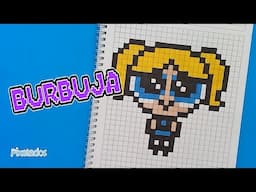 COMO DIBUJAR A BURBUJA de LAS CHICAS SUPERPODEROSAS en PIXEL ART - PIXELADOS