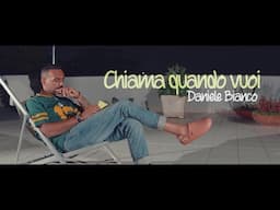 DANIELE BIANCO - Chiama quando vuoi - (D.Chianese-M.Saviano) video ufficiale