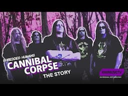 Shredded Humans - The Cannibal Corpse Story┃Documentary