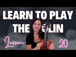 LEARN THE VIOLIN IN 25 BITESIZE LESSONS - LESSON 20