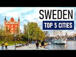 Top 5 Cities In Sweden For Expats In 2024 | Best 5 Cities In Sweden