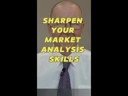 Sharpen Your Market Analysis Skills