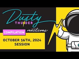 Story & Reaction Compilation - The October 16th, 2024 Session