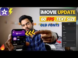 imovie update v2.3, export 60fps, new text fonts, live demo video editing in new imovie on iphone 🔥