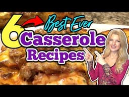 6 ⭐BEST⭐ CASSEROLE RECIPES your Family will go CRAZY Over!