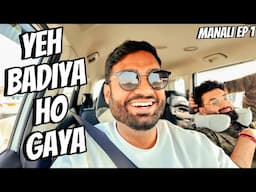 Yeh Expect Nahi Kiya Tha Raste Main !! | Manali Road Trip Series EP 1