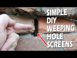 DIY Weeping Hole Covers - Simple and Cheap!