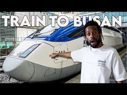 I Took KOREAS BULLET TRAIN (Seoul to Busan) 🇰🇷