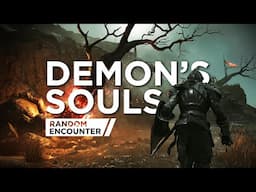 Why Demon's Souls is my Favorite Next-Gen Game | Random Encounter