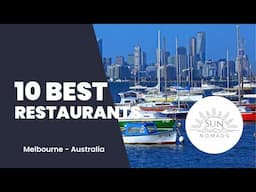 10 best Restaurants Melbourne - Australia