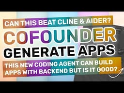 Cofounder : This NEW AI Agent can BUILD FULL-STACK Apps from ONE PROMPT (Beats Aider & Cline?)