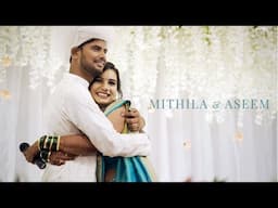 Mithila & Aseem | Wedding Film